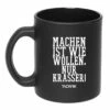 Tasse Machen-Wollen Schwarz -Outdoor Ausrüstung Verkaufs-Shop tacwrk tasse machen wollen schwarz mug machen wollen 1